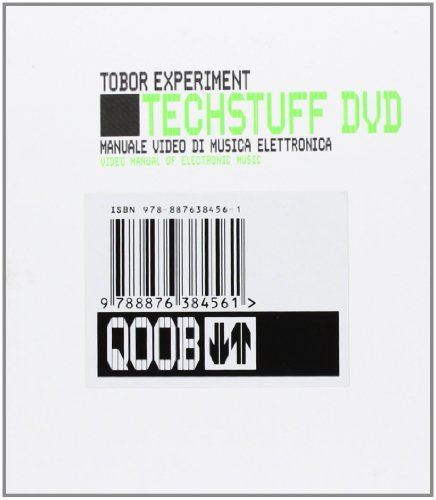 9788876384561: Tech stuff. Tobor Experiment. Manuale video di musica elettronica. Con DVD