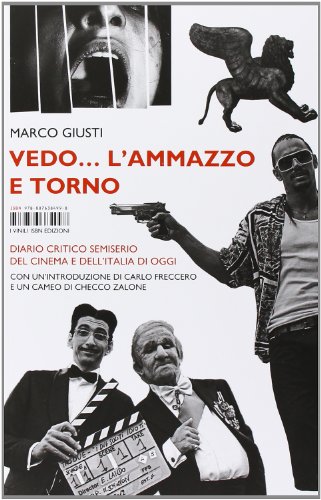 Stock image for Vedo. l'ammazzo e torno. Diario critico semiserio del cinema e dell'Italia di oggi (Vinili) for sale by medimops