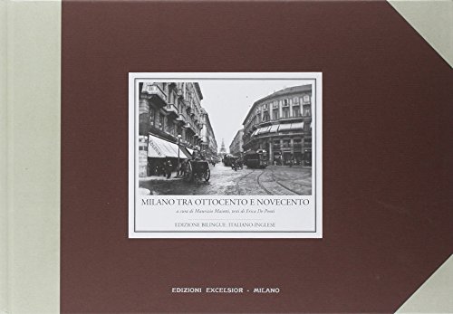 9788876390531: Milano tra Ottocento e Novecento. Ediz. italiana e inglese (Citt sulla carta)