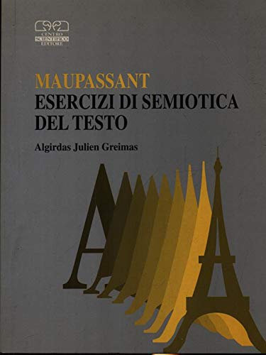 9788876402630: Maupassant. Esercizi di semiotica del testo