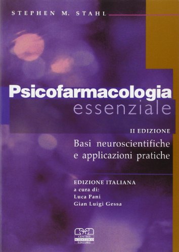 Beispielbild fr Psicofarmacologia essenziale. Basi neuroscientifiche e applicazioni pratiche (Psichiatria clinica) zum Verkauf von medimops