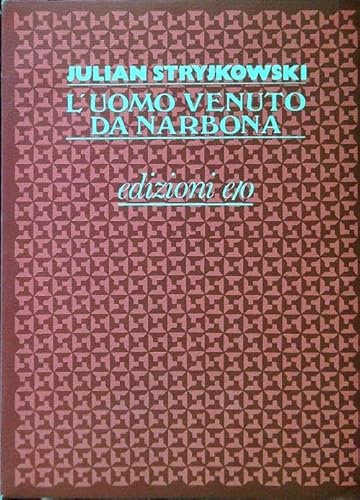 Stock image for L'uomo venuto da Narbona for sale by The Book Archive