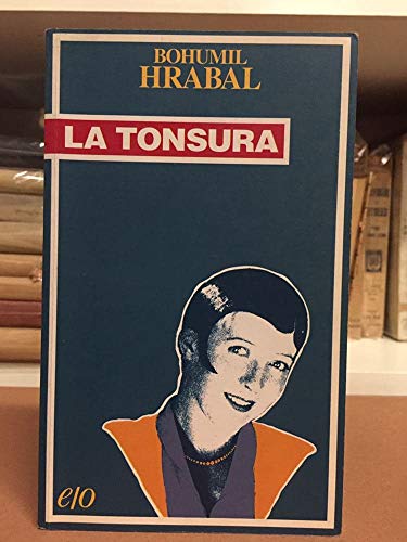 La tonsura (9788876411557) by Hrabal, Bohumil