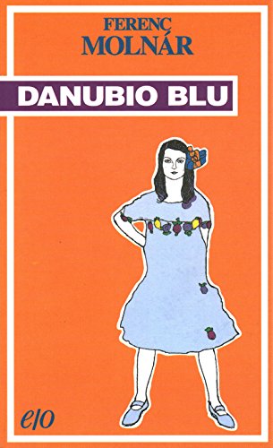 Danubio blu (9788876413452) by Ferenc MolnÃ¡r