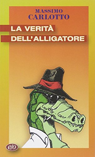 Stock image for La verit� dell'Alligatore for sale by Wonder Book