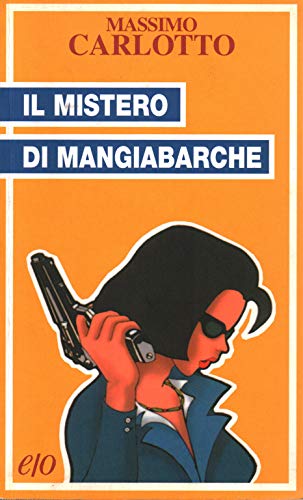 Beispielbild fr Il Mistero Di Mangiabarche zum Verkauf von WorldofBooks