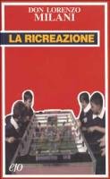 9788876414466: La ricreazione