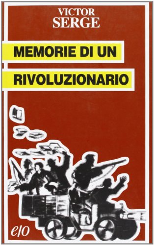 Memorie di un rivoluzionario (1901-1941) (9788876414497) by Victor Serge