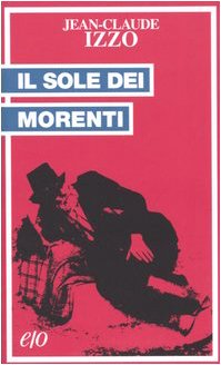 Stock image for Il sole dei morenti for sale by Libreria Oltre il Catalogo