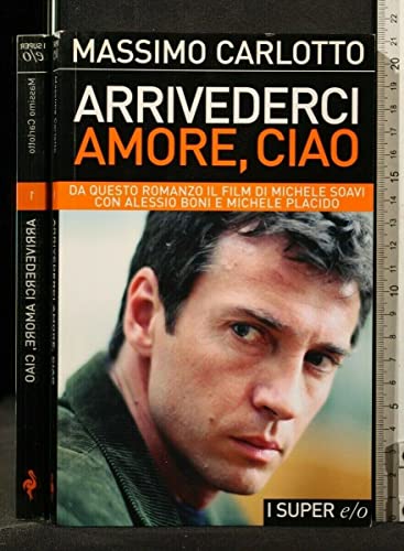 Beispielbild fr Arrivederci amore, ciao, italienische Ausgabe zum Verkauf von medimops