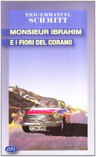 Monsieur Ibrahim e i fiori del Corano - Schmitt, Eric-Emmanuel