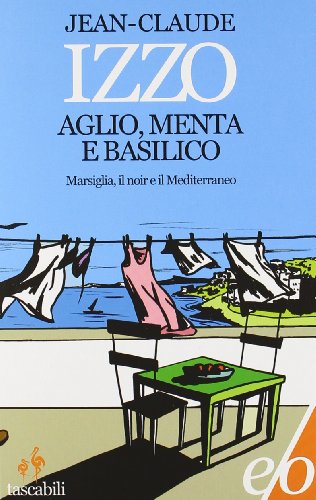 9788876419287: Aglio, menta e basilico (Tascabili e/o)