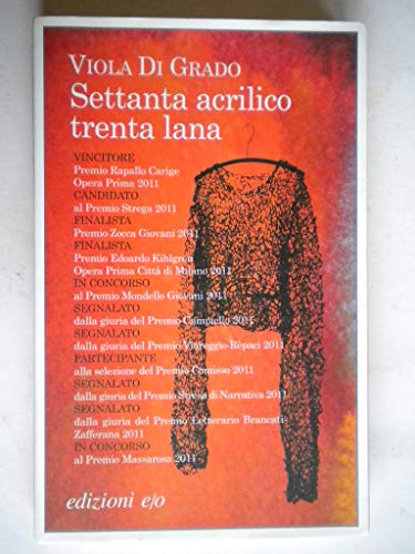 Beispielbild fr Settanta acrilico trenta lana zum Verkauf von medimops