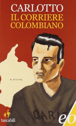 9788876419836: Il corriere colombiano (Tascabili e/o)