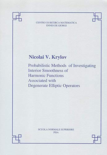 Beispielbild fr Probabilistic Methods of Investigating Interior Smoothness of Harmonic Functions Associated With Degenerate Elliptic Operators zum Verkauf von Blackwell's