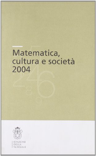 Beispielbild fr Matematica, cultura e societ 2004. zum Verkauf von FIRENZELIBRI SRL