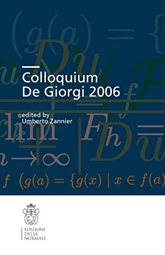 Stock image for Colloquium De Giorgi 2006 Publications of the Scuola Normale Superiore volume 1 for sale by Zubal-Books, Since 1961