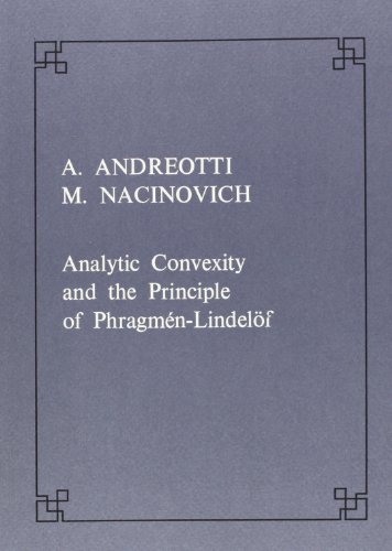 Beispielbild fr Analytic convexity and the principle of Phragmen-Lindeloff (Publications of the Scuola Normale Superiore) zum Verkauf von Zubal-Books, Since 1961