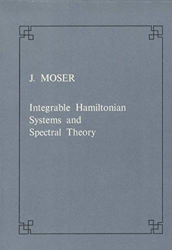 Beispielbild fr Integrable Hamiltonian systems and spectral theory. zum Verkauf von Antiquariat im Hufelandhaus GmbH  vormals Lange & Springer