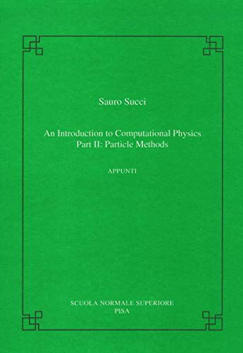 9788876422645: Introduction to computational physics (An). Particle methods (Vol. 2): Part II: particle methods