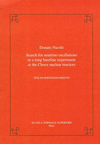 Beispielbild fr Search for neutrino oscillations in a long baseline experiment at the CHOOZ nuclear reactors (Publications of the Scuola Normale Superiore) zum Verkauf von Revaluation Books