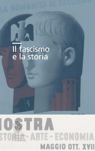 Imagen de archivo de Il Fascismo E La Storia a la venta por Brook Bookstore