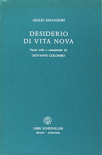 Beispielbild fr Desiderio di vita nova. zum Verkauf von FIRENZELIBRI SRL