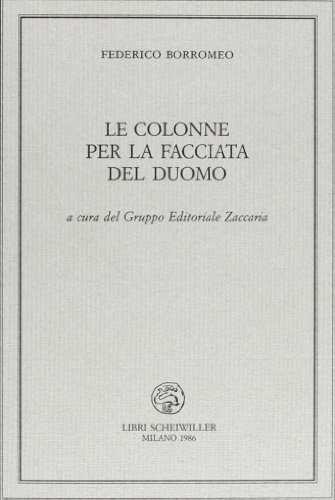 Stock image for Le colonne per la facciata del Duomo. for sale by FIRENZELIBRI SRL