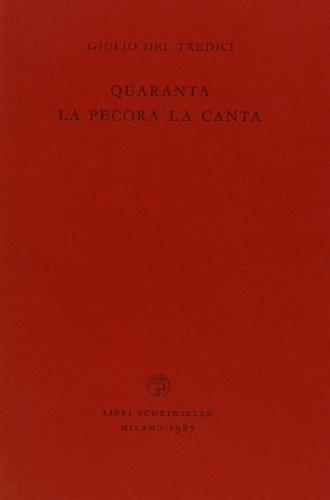 Beispielbild fr Quaranta la pecora canta. zum Verkauf von FIRENZELIBRI SRL