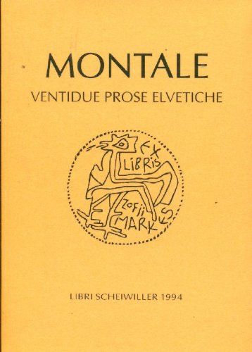 Ventidue prose elvetiche (Prosa) (Italian Edition) (9788876441820) by Montale, Eugenio