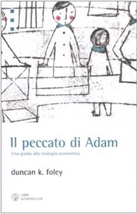 9788876445613: Il peccato di Adam. Una guida alla teologia economica