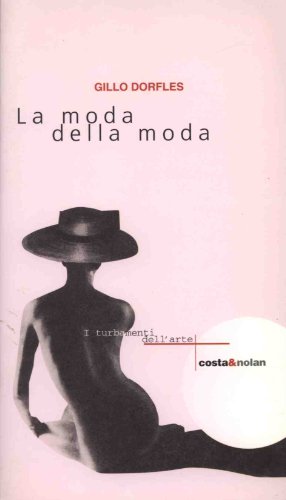 La moda della moda (9788876483882) by Dorfles Gillo
