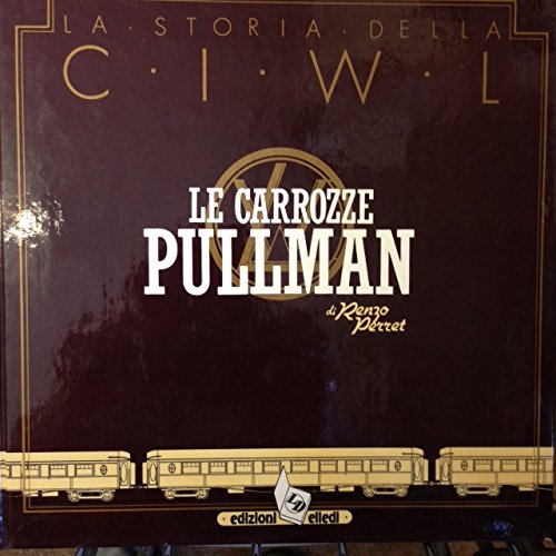 9788876490088: Le Carrozze Pullman