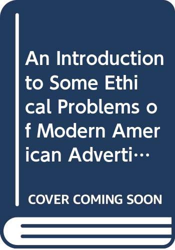 9788876523090: An Introduction to Some Ethical Problems of Modern American Advertising
