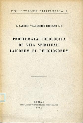 Stock image for Problemata Theologica De Vita Spirituali Laicorum Et Religiosorum for sale by Redux Books