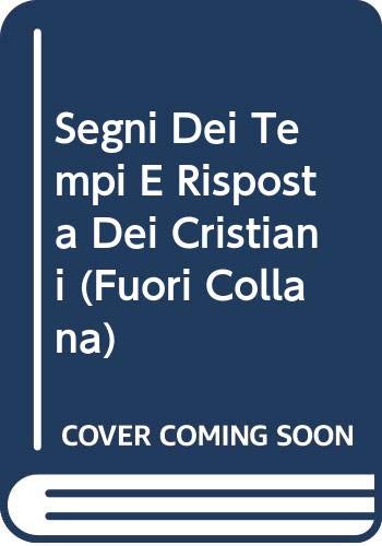 Beispielbild fr Segni Dei Tempi E Risposta Dei Cristiani zum Verkauf von ISD LLC