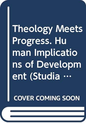 9788876524233: Theology Meets Progress. Human Implications of Development