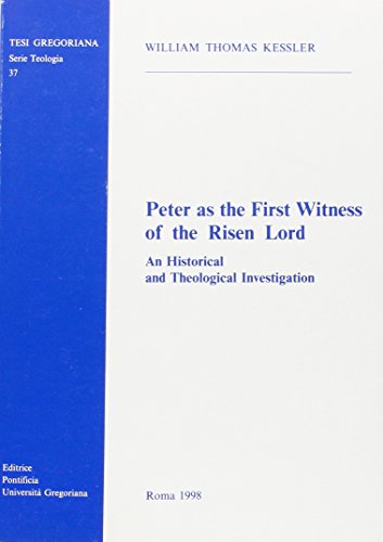 Imagen de archivo de Peter as the first witness of the risen Lord. An historical and theological investigation a la venta por Antiquarius / Antiquariat Hackelbusch