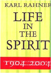 Imagen de archivo de Karl Rahner Life in the Spirit a la venta por Ergodebooks