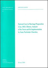 9788876529979: Pastoral care in marriage preparation (Can. 1063). History, analysis of the norm, and its implementation by some particular churches