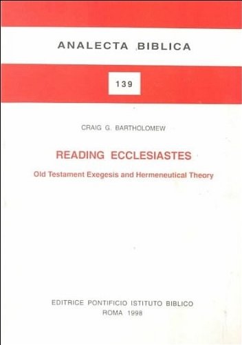 Imagen de archivo de Reading Ecclesiastes : Old Testament Exegesis a la venta por Better World Books