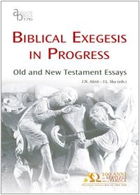 Imagen de archivo de Biblical Exegesis In Progress: Old And New Testament Essays (Analecta Biblica Dissertationes) [Paperback] Gilbert, M; Lohfink, N; Mazzinghi, L; Aletti, JN; Ska, J.L. and Sicre Diaz, J.L. a la venta por The Compleat Scholar