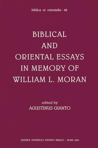 Imagen de archivo de Biblical and Oriental Studies in Memory of William L. Moran [Biblica et Orientalia 48] a la venta por Windows Booksellers