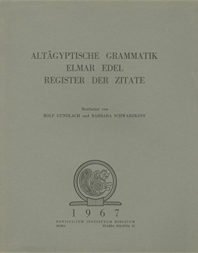 Stock image for Altagyptische Grammatik Elmar Edel Register Der Zitate (Fuori Collana Pib) (German Edition) for sale by HPB-Diamond