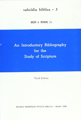 Beispielbild fr AN INTRODUCTORY BIBLIOGRAPHY FOR THE STUDY OF SCRIPTURE (SUBSIDIA BIBLICA, 3) zum Verkauf von Second Story Books, ABAA