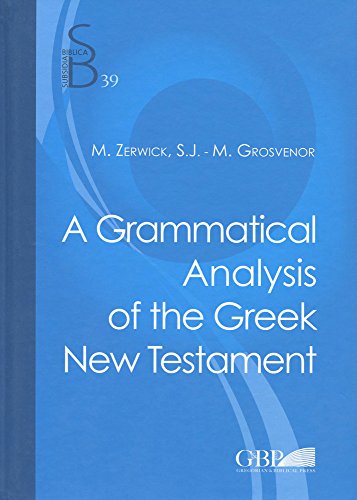 Imagen de archivo de A Grammatical Analysis of the Greek New Testament: 39 (Subsidia Biblica) a la venta por HPB-Red
