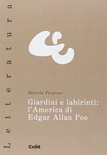 Beispielbild fr Giardini e labirinti: l'America di Edgar Allan Poe zum Verkauf von medimops