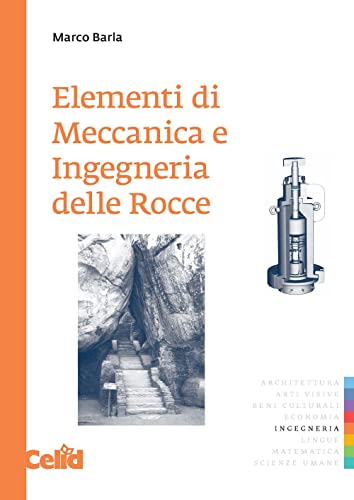 9788876618659: Elementi di meccanica e ingegneria delle rocce (Strumenti per l'ingegneria)