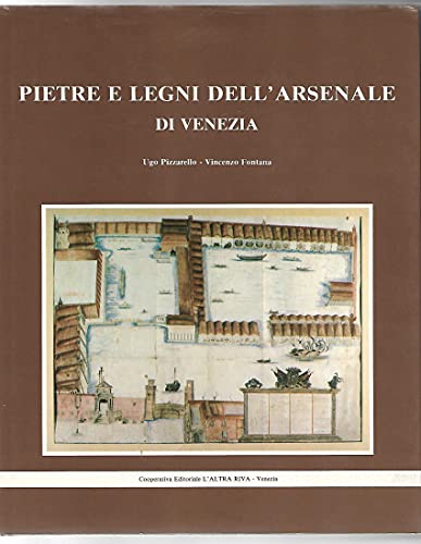 9788876620034: Pietre e legni dell'Arsenale di Venezia