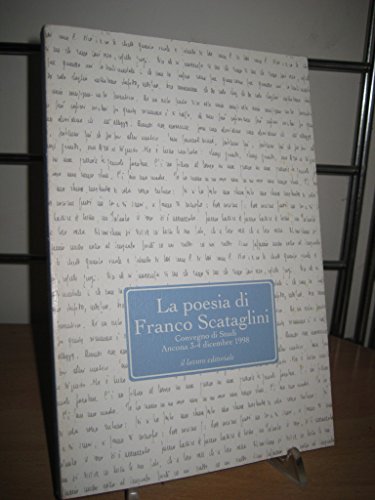 9788876633126: La poesia di Franco Scataglini. Atti del Convegno (Centro studi Franco Scataglini)